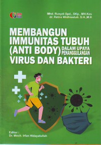 Membangun Immunitas Tubuh (Anti Bodi) Dalam Upaya Penanggulangan Virus Dan Bakteri