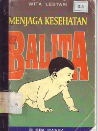 Menjaga Kesehatan Balita