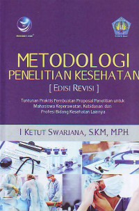 Metodologi penelitian kesehatan (edisi revisi)