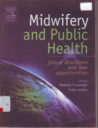 Midwifery and public health : future directions and new opportunities