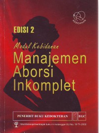 Modul kebidanan manajemen aborsi inkomplet