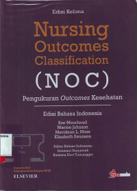 Nursing Outcomes Classification ( NOC ) Pengukuran Outcomes Kesehatan