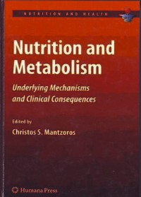 Nutrition and Metabolism Underlying Mechanism and Clinical Consequesnces