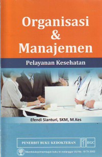Organisasi dan manajemen : Pelayanan kesehatan