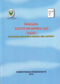 Panduan Sistem Informasi Gizi ( SIGIZI )pelaporan Gizi Buruk Dengan SMS Gateway