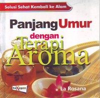 Panjang umur dengan terapi aroma