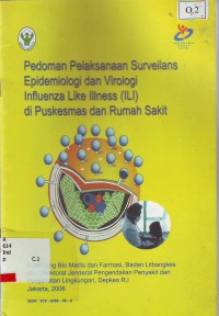 Pedoman pelaksanaan surveilans epidemiologi dan virologi influensa like iiiness (ILI) di puskesmas dan rumah sakit