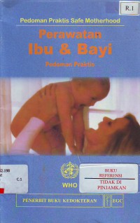 Image of Pedoman praktis safe Motherhood Perawatan Ibu dan Bayi pedoman Praktis