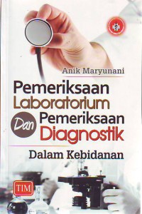 Pemeriksaan Laboraturium Dan Pemeriksaan Diagnostik Dalam Kebidanan