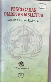 Pencegahan diabetes mellitus.Laporan kelompok studi WHO