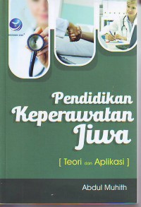 Image of Pendidikan keperawatan jiwa teori dan aplikasi