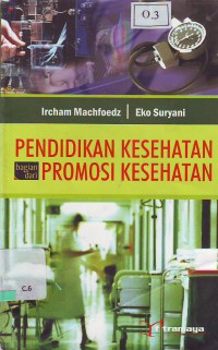 Pendidikan kesehatan bagian dari promosi kesehatan