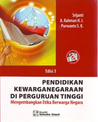 Pendidikan kewarganegaraan di perguruan tinggi: mengembangkan etika berwarga negara