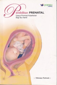 Pendidikan prenatal: upaya promosi kesehatan bagi ibu hamil