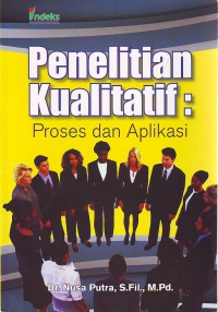 Image of Penelitian kualitatif: proses dan aplikasi