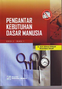 Pengantar kebutuhan dasar manusia buku 1