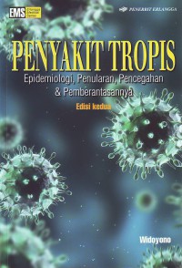 Penyakit Tropis epidemiologi, Penularan, Pencegahan & Pemberantasannya