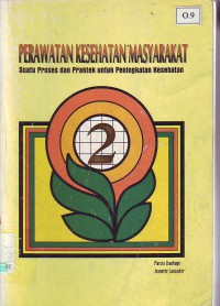 Perawatan Kesehatan Masyarakat Suatu Proses Dan Praktek Untuk Peningkatan Kesehatan Buku 2