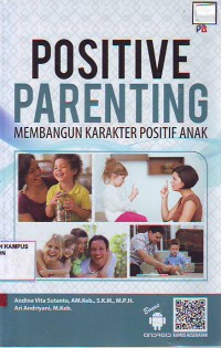 Positive parenting membangun karakter positif anak
