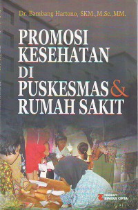 Promosi kesehatan di puskesmas dan rumah sakit