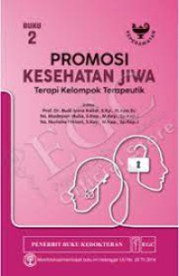 Promosi Kesehatan JIwa Terapi Kelompok Terapeutik buku 2