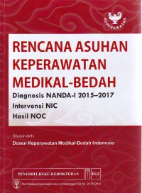 Rencana asuhan keperawatan medikal-bedah diagnosis NANDA-1 2015-2017 ,intervensi NIC,Hasil NOC