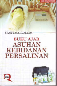 Buku ajar asuhan kebidanan persalinan