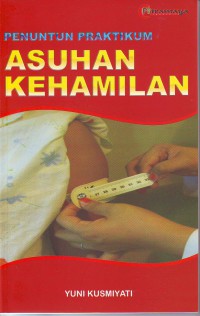 Penuntun praktikum asuhan kehamilan