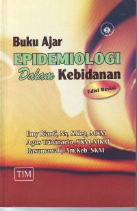 Buku ajar epidemiologi dalam kebidanan