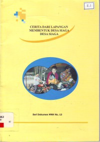 Cerita dari lapangan membentuk desa siaga