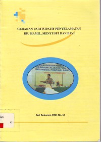 Gerakan partisipatif penyelamatan ibu hamil, menyusui dan bayi