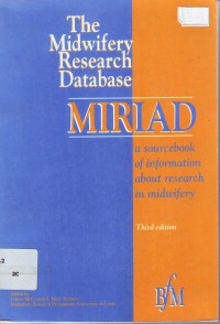 The midwifery research database miriad a sourcebook of information about research in midwifery