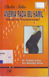 Buku saku anemia pada ibu hamil konsep dan penatalaksanaan