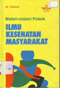 Materi-materi pokok ilmu kesehatan masyarakat