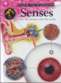Under the microscope senses how we connect with the world volume 6