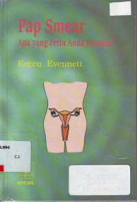 Pap smear apa yang perlu anda ketahui?