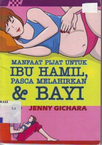 Manfaat pijat untuk ibu hamil, pasca melahirkan & bayi