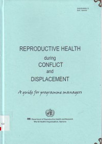 Image of Reproductive health during conflict and displacement a guide for programme managers