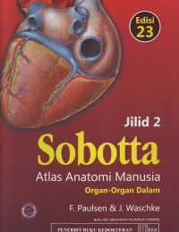 Atlas anatomi manusia Organ - organ dalam Jilid 2 Sobotta