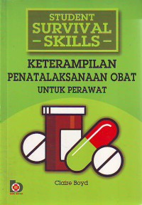 Student Survival Skills Keterampilan Penatalaksanaan Obat Untuk Perawat