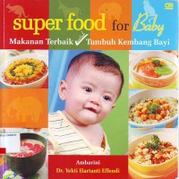 Super food for baby makanan terbaik untuk tumbuh kembang bayi