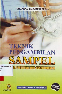 Teknik pengambilan sampel: pada penelitian non eksperimental