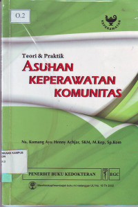 Image of Teori dan praktik asuhan keperawatan komunitas