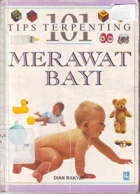 101 tips terpenting merawat bayi