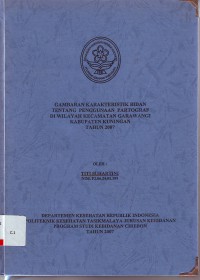 Gambaran karakteristik bidan tentang penggunaan Partograf di wilayah kecamatan Garawangi kabupaten Kuningan tahun 2007 (KTIB)