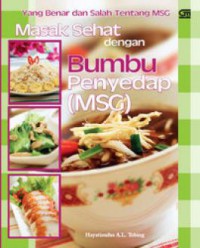 Yang Benar dan Salah Tentang MSG Masak Sehat Dengan Bumbu Penyedap (MSG)