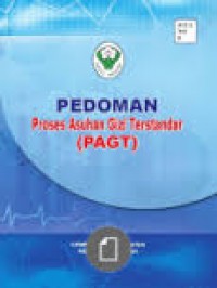 Pedoman Proses Asuhan Gizi  Terstandar (PAGT)