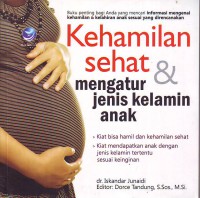 Kehamilan sehat dan mengatur jenis kelamin anak