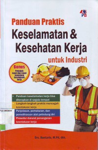 Panduan praktis keselamatan & kesehatan kerja untuk industri