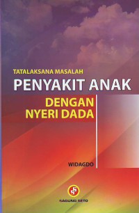 Tatalaksana masalah penyakit anak dengan nyeri dada